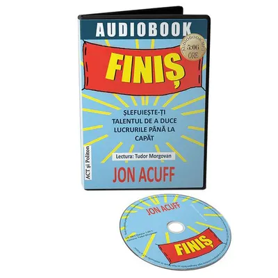 Finiș. Șlefuiește-ți talentul de a duce lucrurile până la capăt CD - Paperback brosat - Jon Acuff