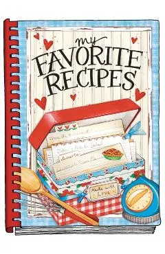 My Favorite Recipes - Create Your Own Cookbook
