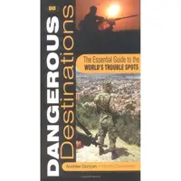 Dangerous Destinations: A Traveller's Guide