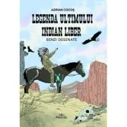 Legenda ultimului indian liber