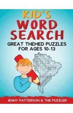 Kid's Word Search: Great Themed Puzzles for Ages 10 - 13