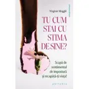 Tu cum stai cu stima de sine?
