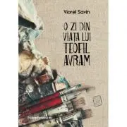 O zi din viata lui Teofil Avram
