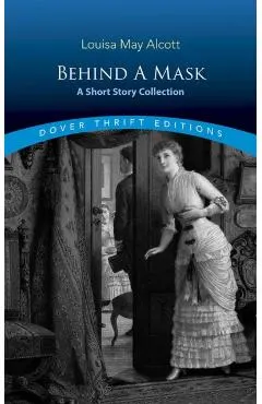 Behind a Mask: A Short Story Collection