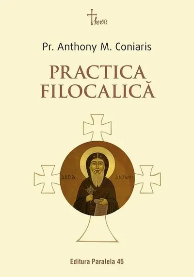 Practica filocalică - Paperback brosat