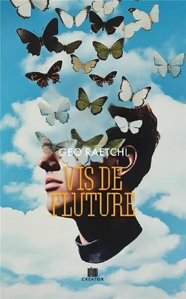 Vis de fluture - Paperback brosat - Geo Raețchi