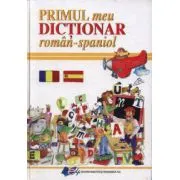 Primul meu dictionar roman-spaniol