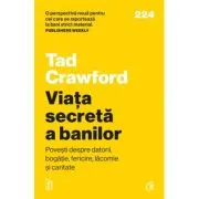 Viata secreta a banilor. Povesti despre datorii, bogatie, fericire, lacomie si caritate