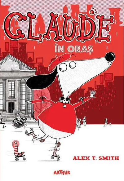 Claude în oraș (Vol. 1) - Hardcover - Alex T. Smith