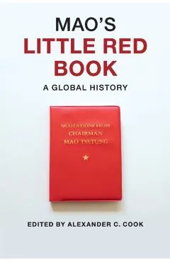 Mao's Little Red Book: A Global History