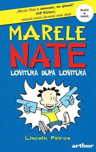 Lovitură după lovitură! Marele Nate (Vol. 2) - Paperback brosat - Lincoln Peirce
