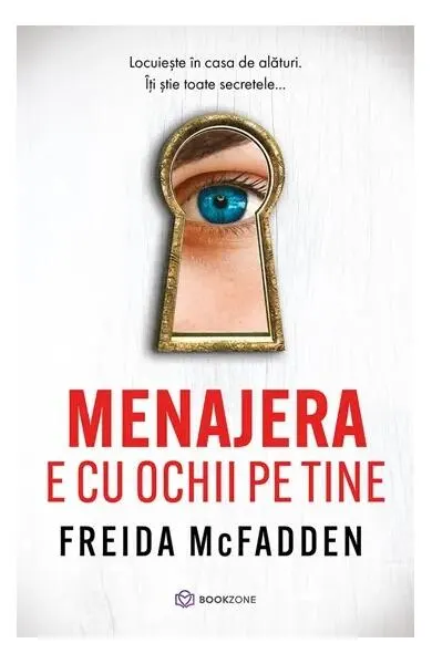 Menajera e cu ochii pe tine - Paperback brosat - Freida McFadden