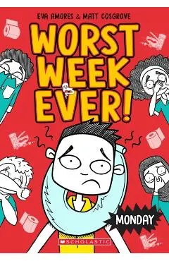 Monday (Worst Week Ever #1)