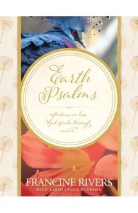 Earth Psalms: Reflections on How God Speaks Through Nature