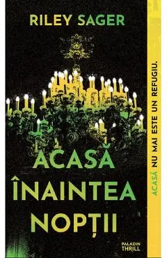 Acasa inaintea noptii