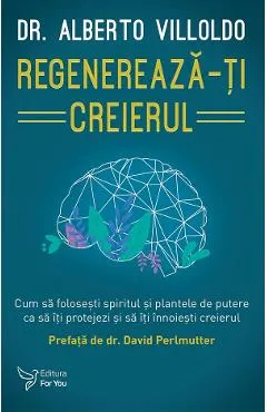 Regenereaza-ti creierul