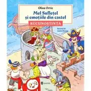 Mel Sufletel si emotiile din castel - Recunostinta (vol. 2)