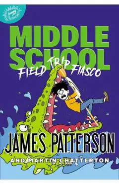 Middle School: Field Trip Fiasco