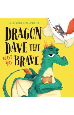 Dragon Dave the Not So Brave
