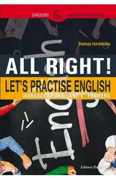 All Right! Let's Practise English. Workbook for 5th and 6th formers