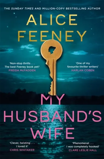 My Husband's Wife : The Instant Sunday Times Bestseller From The Author Of Beautiful Ugly And His & Hers