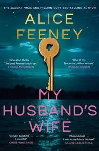 My Husband's Wife : The Instant Sunday Times Bestseller From The Author Of Beautiful Ugly And His & Hers
