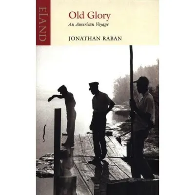Old Glory An American Voyage