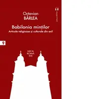 Babilonia mintilor. Articole religioase si culturale din exil