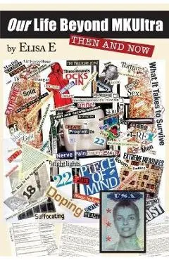 Our Life Beyond MKUltra: Then and Now