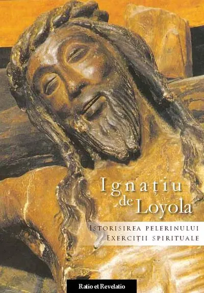 Istorisirea Pelerinului. Exerciții spirituale - Paperback brosat - Ignaţiu de Loyola