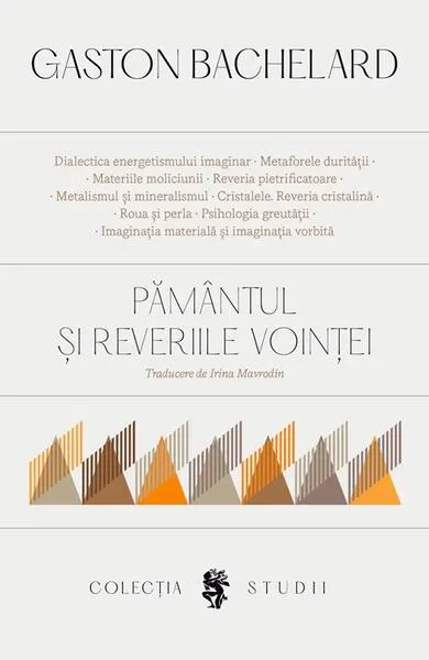 Pământul și reveriile voinței - Paperback brosat - Gaston Bachelard