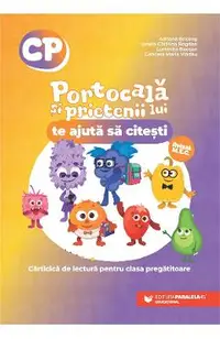 Portocala si prietenii lui te ajuta sa citesti - Clasa pregatitoare - Adriana Briceag, Luminita Bucsan, Gabriela Maria Vladau, Ionela Catalina Bogdan