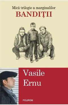 eBook Banditii. Mica trilogie a marginalilor