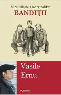 eBook Banditii. Mica trilogie a marginalilor
