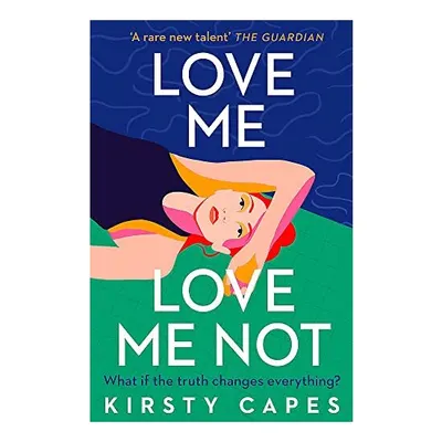 Love Me, Love Me Not, Kirsty Capes