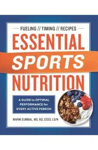 Essential Sports Nutrition: A Guide to Optimal Performance for Every Active Person