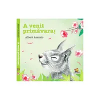A venit primavara! - Hardcover - Albert Asensio