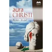 Acasa, in exil