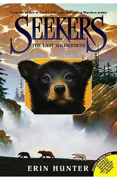 Seekers #4: The Last Wilderness