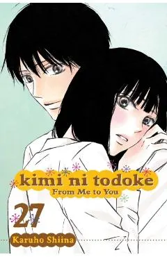 Kimi Ni Todoke: From Me to You, Vol. 27, Volume 27