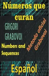 Números que Curan Método Oficial de Grigori Grabovoi