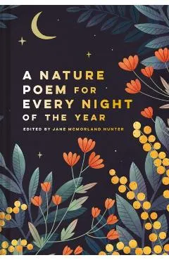 A Nature Poem for Every Night of the Year
