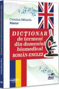 Dictionar de termeni din domeniul biomedical roman-englez