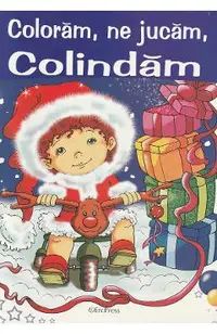 Coloram, ne jucam, colindam