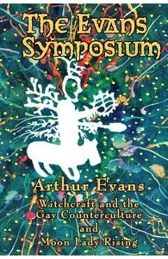 The Evans Symposium: Witchcraft and the Gay Counterculture and Moon Lady Rising
