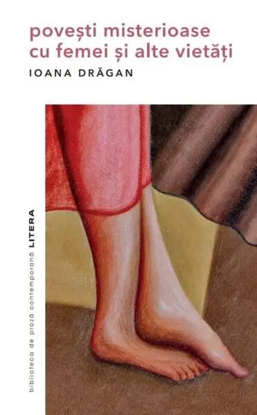 Povești misterioase cu femei și alte vietăți - Paperback - Ioana Drăgan