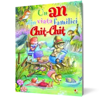 Un an din viaţa familiei Chiţ-Chiţ