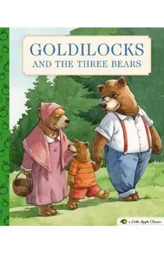 Goldilocks and the Three Bears: A Little Apple Classic
