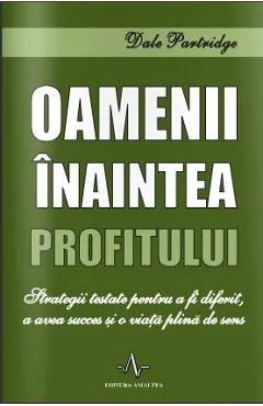 Oamenii inaintea profitului