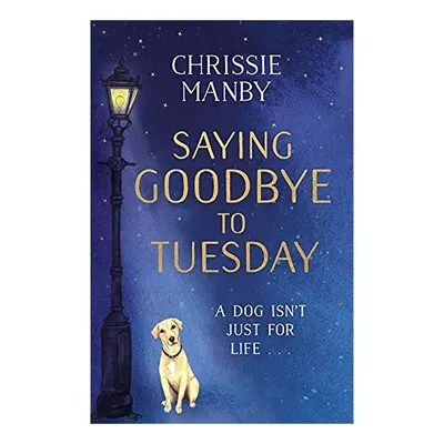 Saying Goodbye to Tuesday